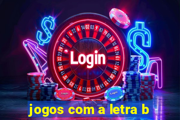 jogos com a letra b